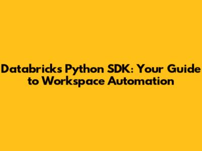 Databricks Python SDK: Your Guide to Workspace Automation