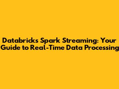 Databricks Spark Streaming: Your Guide to Real-Time Data Processing
