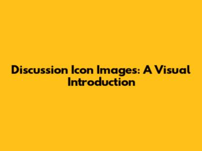 Discussion Icon Images: A Visual Introduction