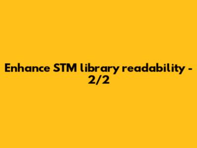 Enhance STM library readability - 2/2