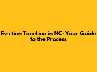 Eviction Timeline in NC: Your Guide to the Process