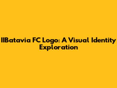 IIBatavia FC Logo: A Visual Identity Exploration