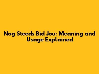 Nog Steeds Bid Jou: Meaning and Usage Explained