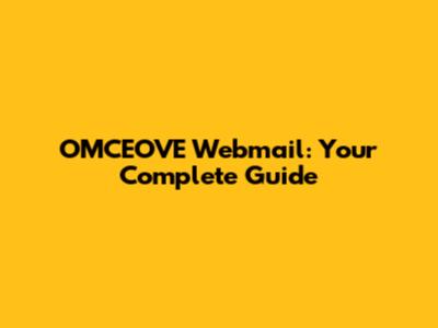 OMCEOVE Webmail: Your Complete Guide