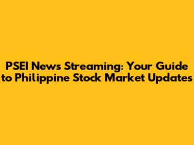 PSEI News Streaming: Your Guide to Philippine Stock Market Updates
