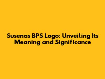 Susenas BPS Logo: Unveiling Its Meaning and Significance