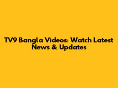 TV9 Bangla Videos: Watch Latest News & Updates