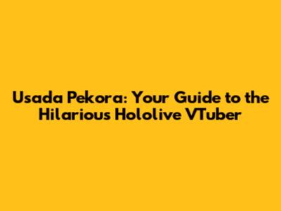 Usada Pekora: Your Guide to the Hilarious Hololive VTuber