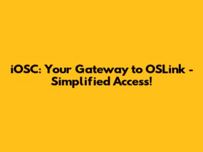 iOSC: Your Gateway to OSLink - Simplified Access!